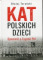 Kat polskich dzieci