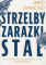 Strzelby, zarazki i stal 