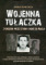 Wojenna tułaczka. Z Kresów przez Sybir i Indie do Anglii