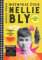 Niezwykłe życie Nellie Bly