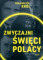 Zwyczajni święci Polacy