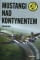Mustangi nad kontynentem