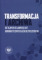 Transformacja i archiwa