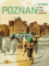 Poznań. Historie nieznane i zapomniane
