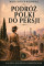 Podróż Polki do Persji