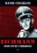 Eichmann jego życie i zbrodnie