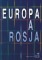 Europa a Rosja