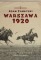 Warszawa 1920. Nieudany podbój Europy. Klęska Lenina