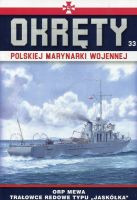 Okręty Polskiej Marynarki Wojennej Tom 33 ORP Mewa Trałowce redowe typu Jaskółka