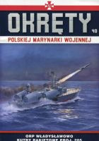Okręty Polskiej Marynarki Wojennej Tom 40 ORP Władysławowo -kutry rakietowe proj. 660