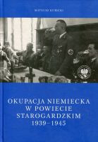Okupacja niemiecka w powiecie starogardzkim 1939-1945
