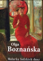 Olga Boznańska. Malarka ludzkich dusz