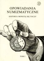 Opowiadania numizmatyczne t. I