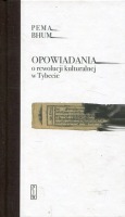 Opowiadania o rewolucji kulturalnej w Tybecie