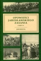 Opowieści Jarosławskiego Zasania część IV