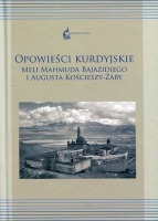 Opowieści kurdyjskie Meli Mahmuda Bajazidiego i Augusta Kościeszy-Żaby