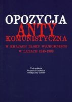 Opozycja antykomunistyczna w krajach bloku wschodniego w latach 1945-1989