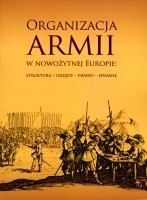 Organizacja armii w nowożytnej Europie