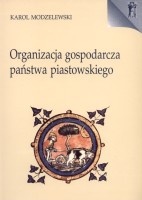 Organizacja gospodarcza państwa piastowskiego
