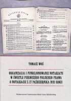 Organizacja i funkcjonowanie notariatu w świetle pierwszego polskiego prawa o notariacie z 27 października 1933 roku