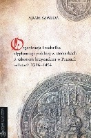 Organizacja i technika dyplomacji polskiej w stosunkach z zakonem krzyżackim w Prusach w latach 1386-1454
