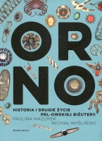 ORNO Historia i drugie życie PRL-owskiej biżuterii