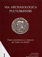 Osada wielokulturowa w Jankowie gm. Piątek, woj. łódzkie