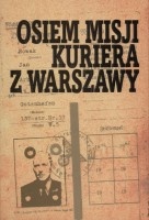 Osiem misji Kuriera z Warszawy
