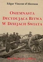 Osiemnasta decydująca bitwa w dziejach świata