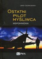 Ostatni pilot myśliwca Wspomnienia