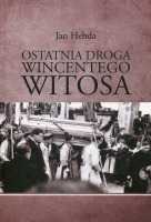 Ostatnia droga Wincentego Witosa