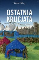 Ostatnia krucjata. Ludwik IX Święty w Tunisie