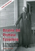 Ostatnie dni Prymasa Tysiąclecia