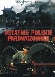 Ostatnie polskie parowozownie