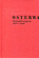 Osterwa. Dzienniki wypraw 1938-1939