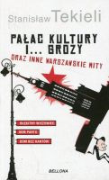 Pałac Kultury i grozy i inne warszawskie mity