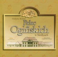 Pałac Ogińskich w Siedlcach