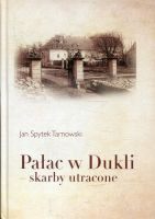 Pałac w Dukli - skarby utracone