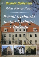 Pałace Dolnego Śląska. Powiat trzebnicki. Gmina Trzebnica i Zawonia