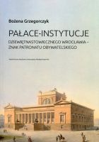 Pałace-instytucje dziewiętnastowiecznego Wrocławia