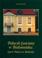 Pałacyk Gościnny w Białymstoku