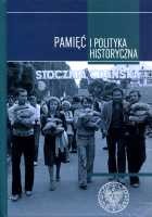 Pamięć i polityka historyczna