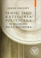 Pamięć jako kategoria polityczna w filozofii Paula Ricoeura