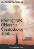 Pamiętnik oblężenia Częstochowy 1655 roku