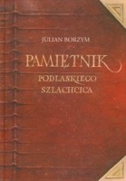 Pamiętnik podlaskiego szlachcica