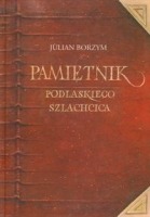 Pamiętnik podlaskiego szlachcica