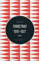 Pamiętniki 1918–1927 Tom I i II