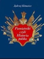 Pamiętniki czyli Historia polska