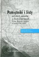 Pamiętniki i listy polskich autorów z Ziem Zabranych (Litwa, Białoruś, Ukraina) w latach 1795-1918