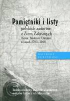 Pamiętniki i listy polskich autorów z Ziem Zabranych (Litwa, Białoruś, Ukraina) w latach 1795-1918